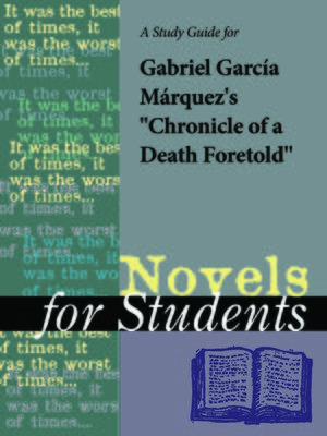 cover image of A Study Guide for Gabriel Garcia Marquez's "Chronicle of a Death Foretold"